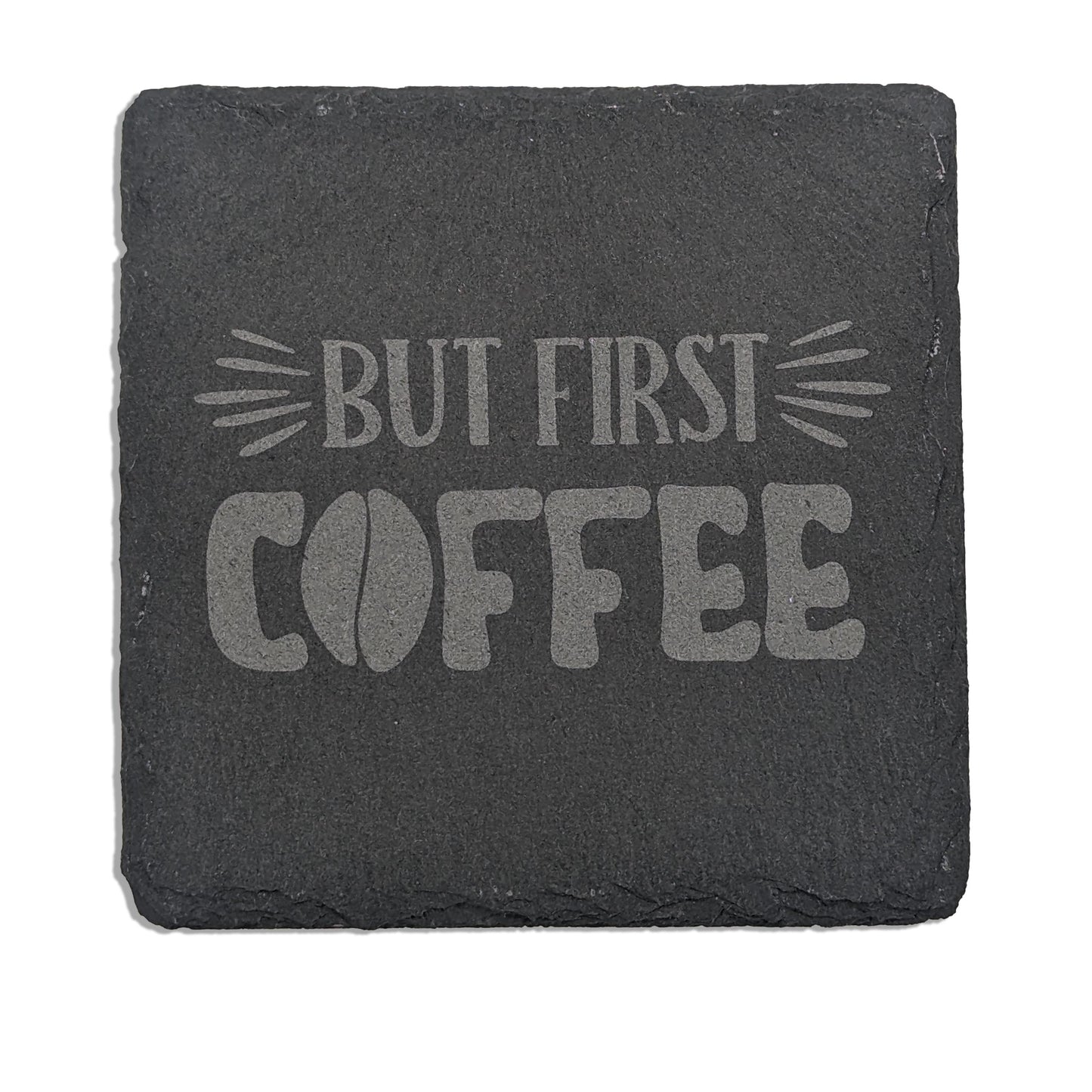Caffeine Bliss Square Slate Coaster Set - 'But First Coffee' Laser Engraved with Bean Accent (4 Pieces)